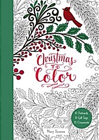 Christmas to Color: 10 Postcards, 15 Gift Tags, 10 Ornaments: A Christmas Holiday Book for Kids (Paperback)