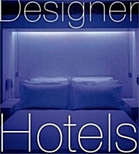 Designer Hotels (Hardcover)