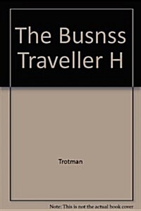 The Business Travellers Handbook (Hardcover)