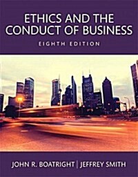 Ethics and the Conduct of Business, Books a la Carte (Loose Leaf, 8)