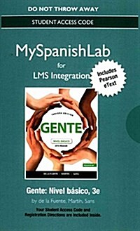 Lms Integration: Mylab Spanish with Pearson Etext -- Standalone Access Card -- For Gente: Nivel Basico, 2015 Release (Hardcover, 3)