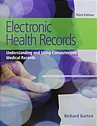 Electronic Health Records: Understanding and Using Computerized Medical Records Plus New Myhealthprofessions Lab with Pearson Etext-- Access Card (Hardcover, 3)