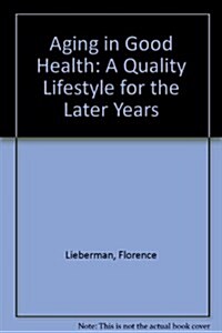 Aging in Good Health (Hardcover)