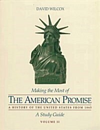 Making the Most of the American Promise (Paperback, Study Guide)