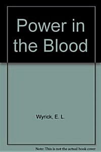 Power in the Blood (Hardcover)