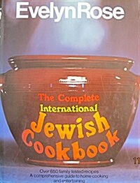 The Complete International Jewish Cookbook (Hardcover)