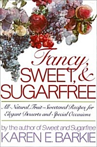 Fancy Sweet and Sugarfree (Paperback)