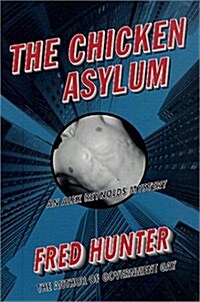 The Chicken Asylum (Paperback, Reprint)