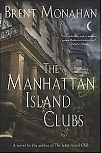 The Manhattan Island Clubs (Paperback, Reprint)