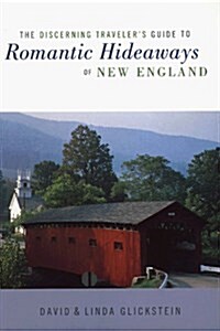 Discerning Travelers Guide to Romantic Hidaways of New England (Paperback)