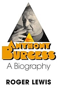 Anthony Burgess (Hardcover, 1st)