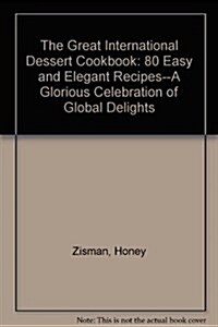 The Great International Dessert Cookbook (Paperback)