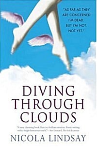 Diving Through Clouds (Hardcover)