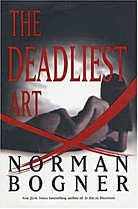 The Deadliest Art (Hardcover)