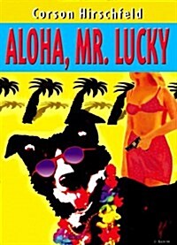 Aloha, Mr. Lucky (Hardcover)