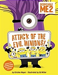 Despicable Me 2: Attack of the Evil Minions! (Paperback)