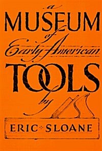 Museum of Early American Tools (Paperback, Reissue)