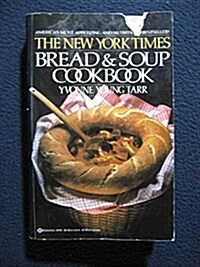 New York Times Bread and Soup Cookbook (Paperback, Reissue)