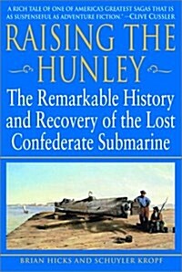 Raising the Hunley (Hardcover, 1st)