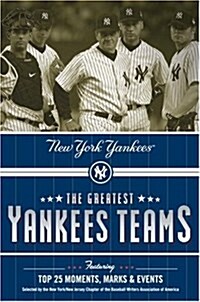The Greatest Yankees Teams (Hardcover)