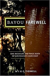 Bayou Farewell (Hardcover, 1st)