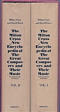 The Milton Cross New Encyclopedia of the Great Composers and Their Music (Hardcover)