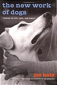 The New Work of Dogs (Hardcover, 1st)