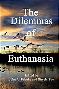 The Dilemmas of Euthanasia (Paperback)