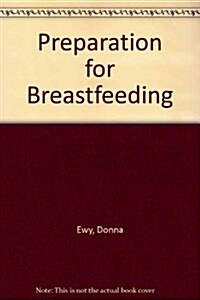 Preparation for Breastfeeding (Paperback, Revised, Updated)
