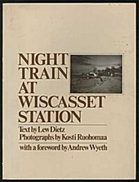 Night Train at Wiscasset Station (Paperback)