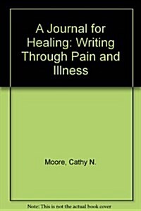 A Journal for Healing (Hardcover)