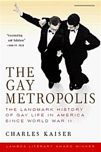 The Gay Metropolis (Paperback, 1st)