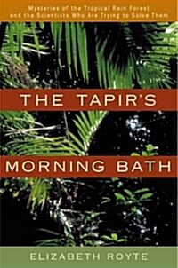 The Tapirs Morning Bath (Hardcover)