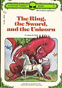 The Ring, the Sword, and the Unicorn (Paperback)