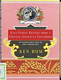 Easy Family Recipes from a Chinese-American Childhood (Hardcover)