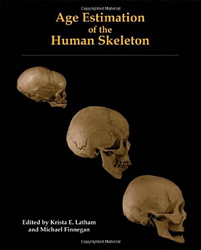 Age Estimation of the Human Skeleton (Hardcover)