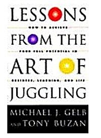 Lessons from the Art of Juggling (Paperback, Reprint)