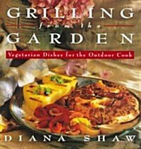 Grilling from the Garden (Paperback)