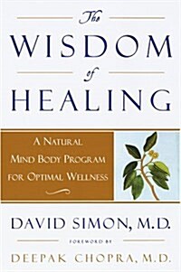 The Wisdom of Healing (Hardcover, 1st)