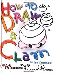 How to Draw a Clam (Hardcover, Spiral)