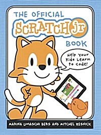 Official Scratchjr Book: Help Your Kids Learn to Code (Prebound, Bound for Schoo)