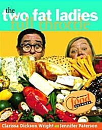 The Two Fat Ladies Full Throttle (Hardcover)