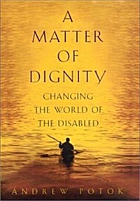 A Matter of Dignity (Hardcover)