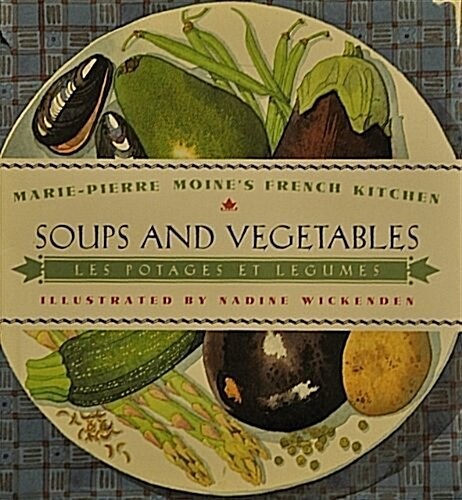 Soups and Vegetables (Hardcover)