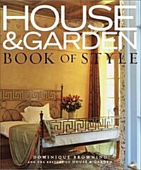 House & Gardens Book of Style (Hardcover)