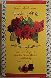 Heirloom Skills and Country Pastimes (Hardcover)