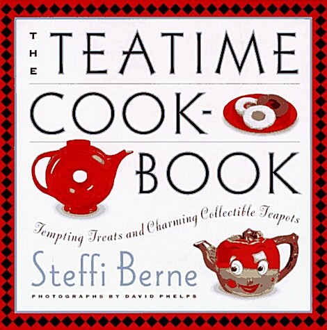The Teatime Cookbook (Hardcover)