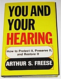 You and Your Hearing (Hardcover)