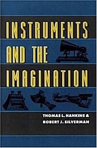 Instruments and the Imagination (Hardcover)