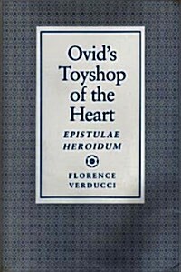 Ovids Toyshop of the Heart (Hardcover)